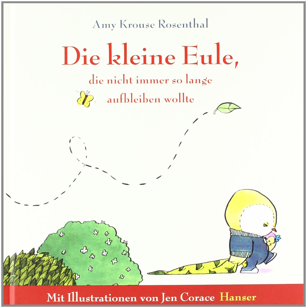 Die kleine Eule, die nicht immer so lange aufbleiben wollte Children's books