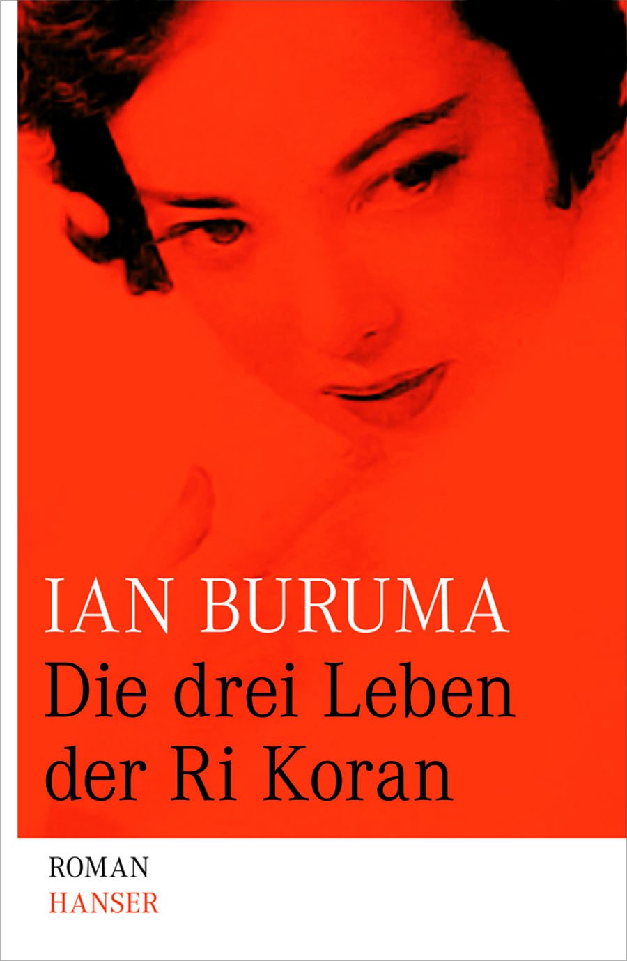 Die drei Leben der Ri Koran: Roman Contemporary literature