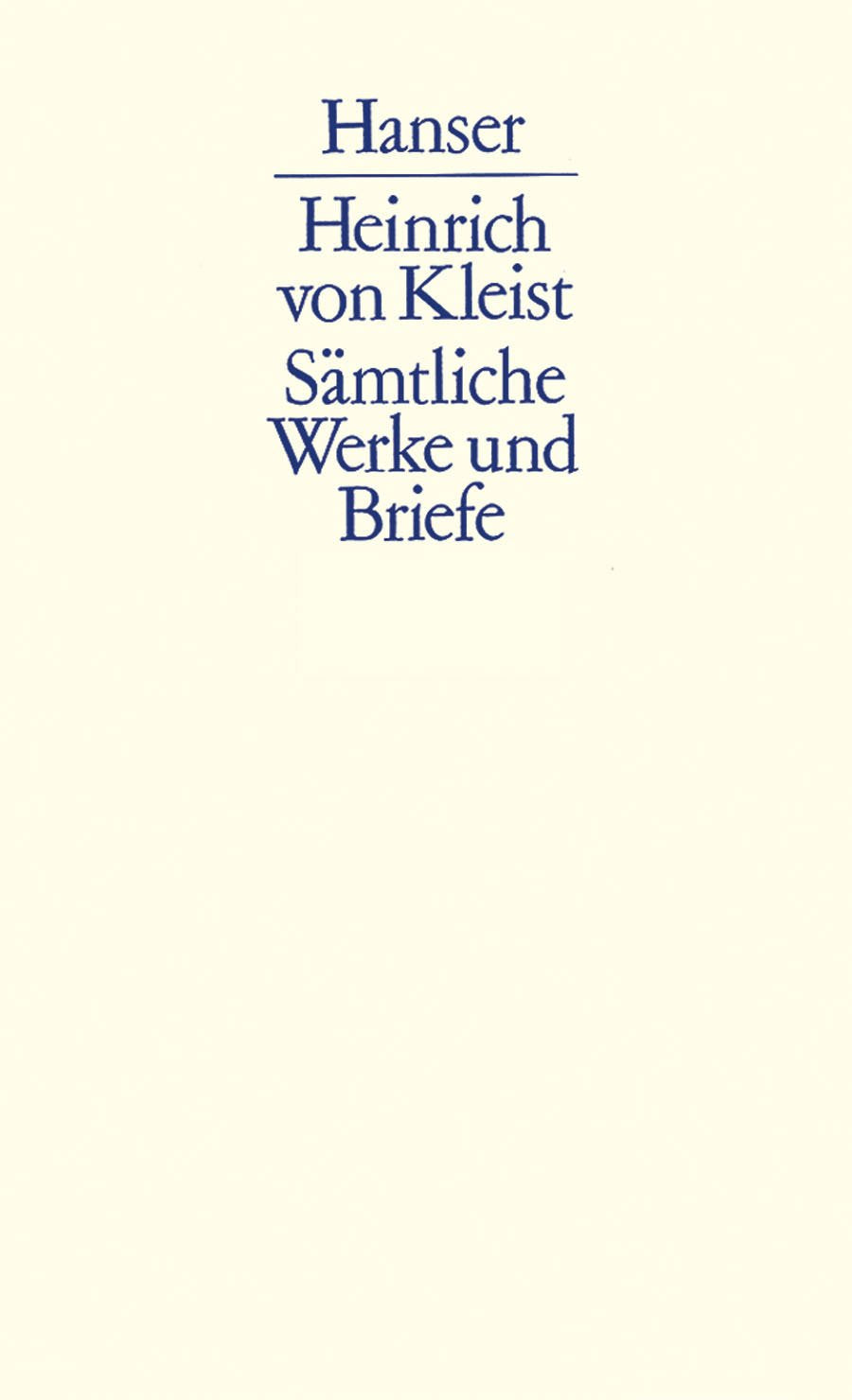 Sämtliche Werke und Briefe Bd. 1-3: Münchner Ausgabe Classics