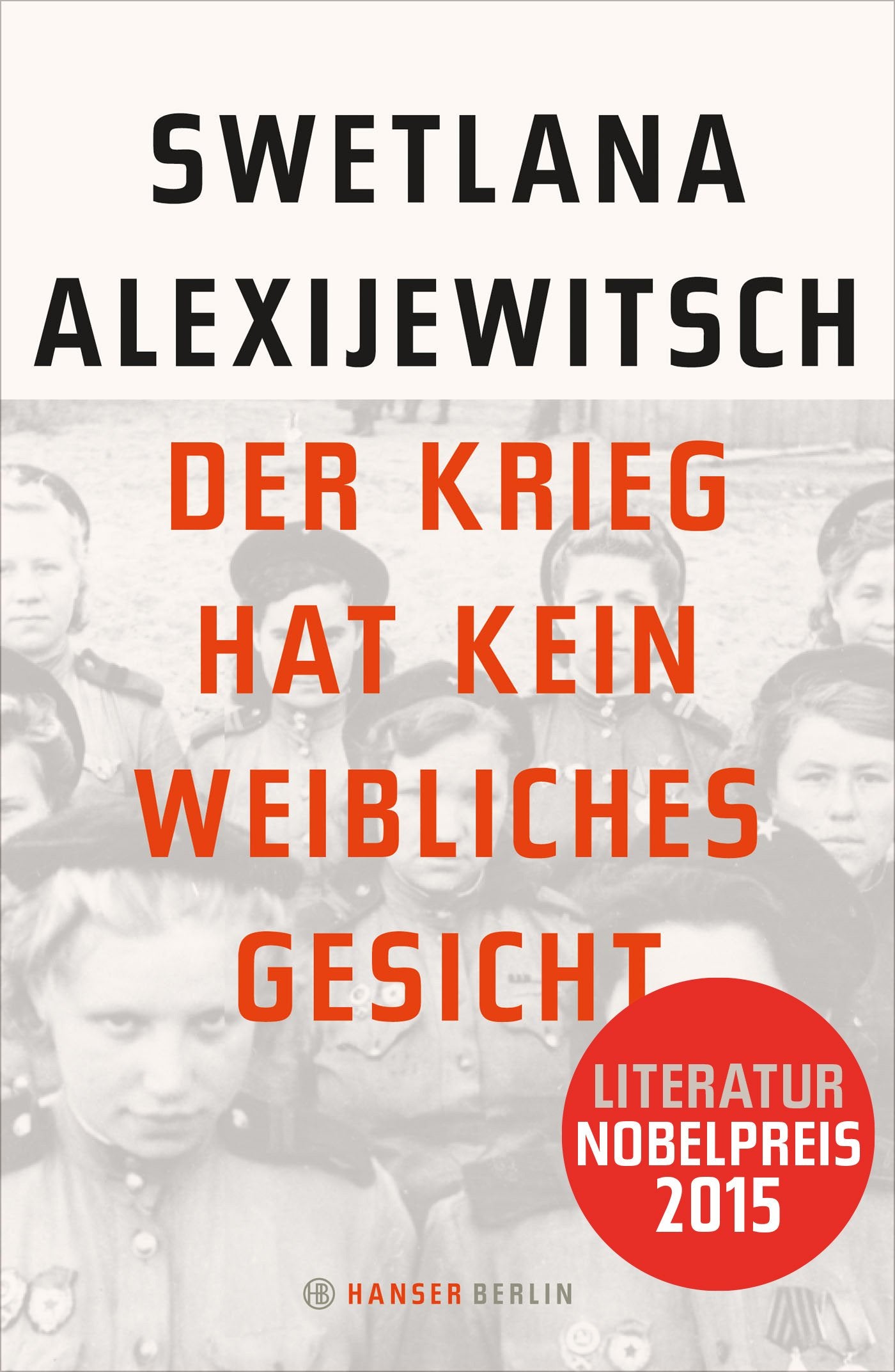 Der Krieg hat kein weibliches Gesicht Essays & Short Stories