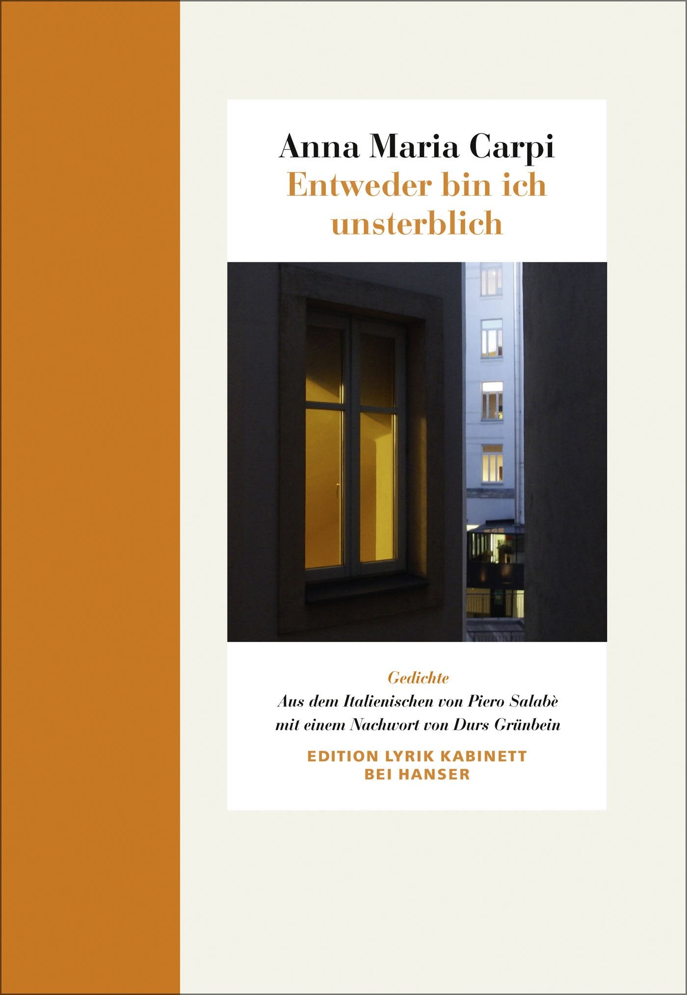 Entweder bin ich unsterblich Poetry