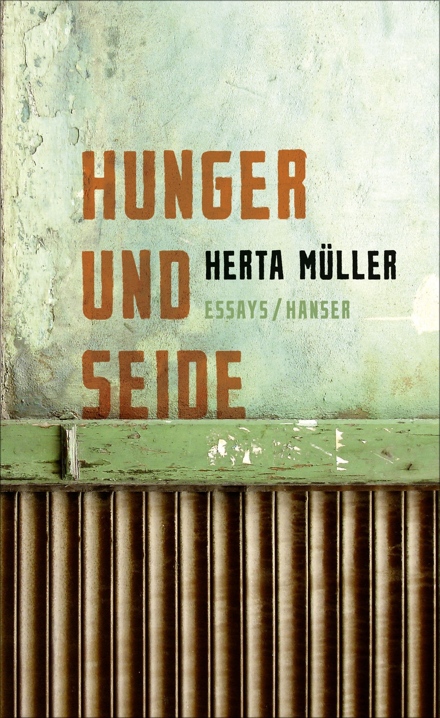 Hunger und Seide Essays & Short Stories