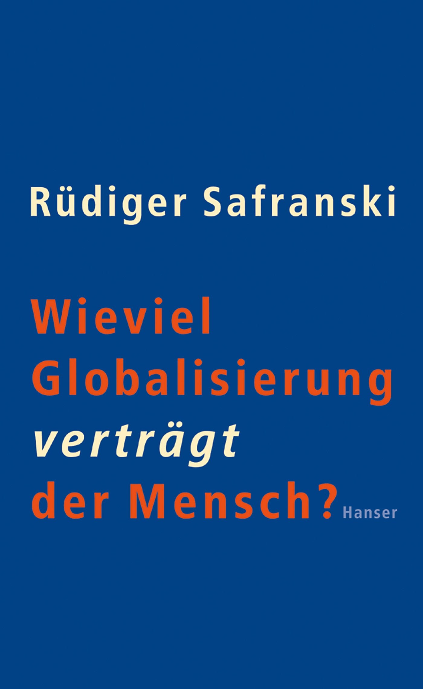 Wieviel Globalisierung verträgt der Mensch? Law