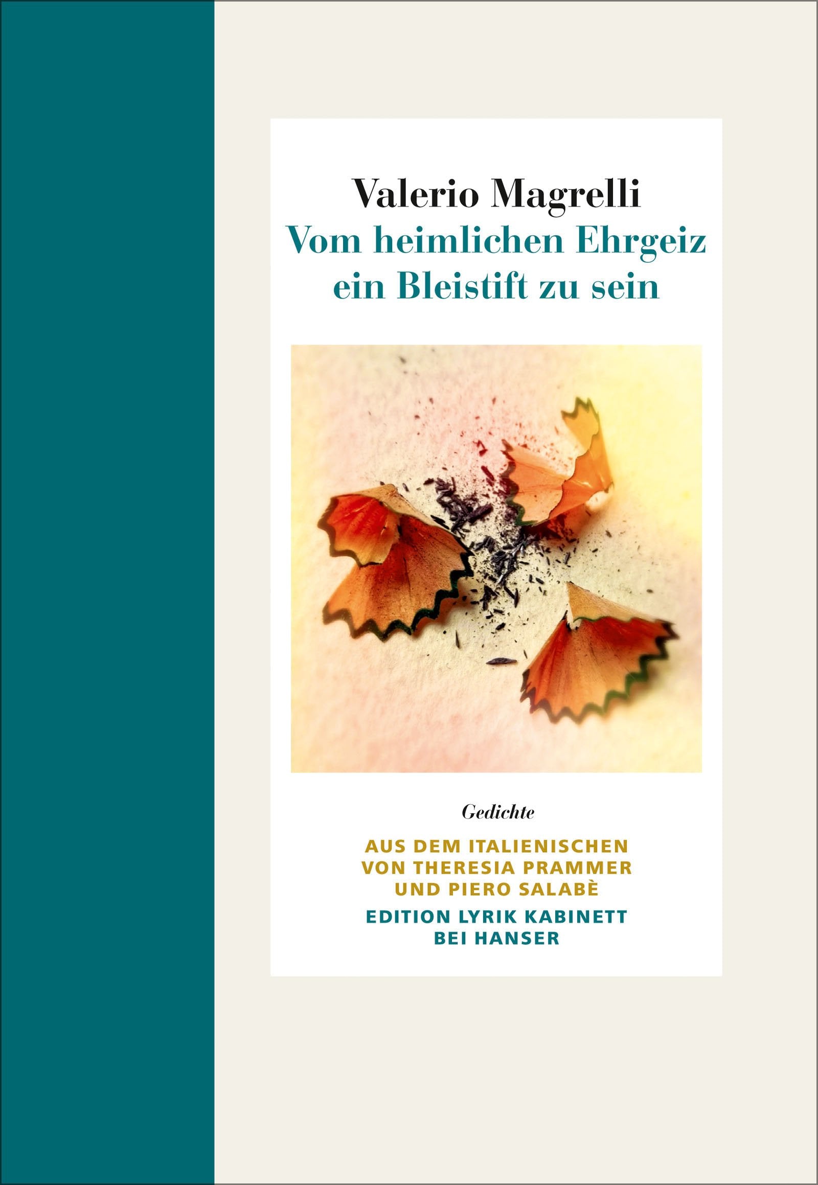 Vom heimlichen Ehrgeiz, ein Bleistift zu sein Poetry