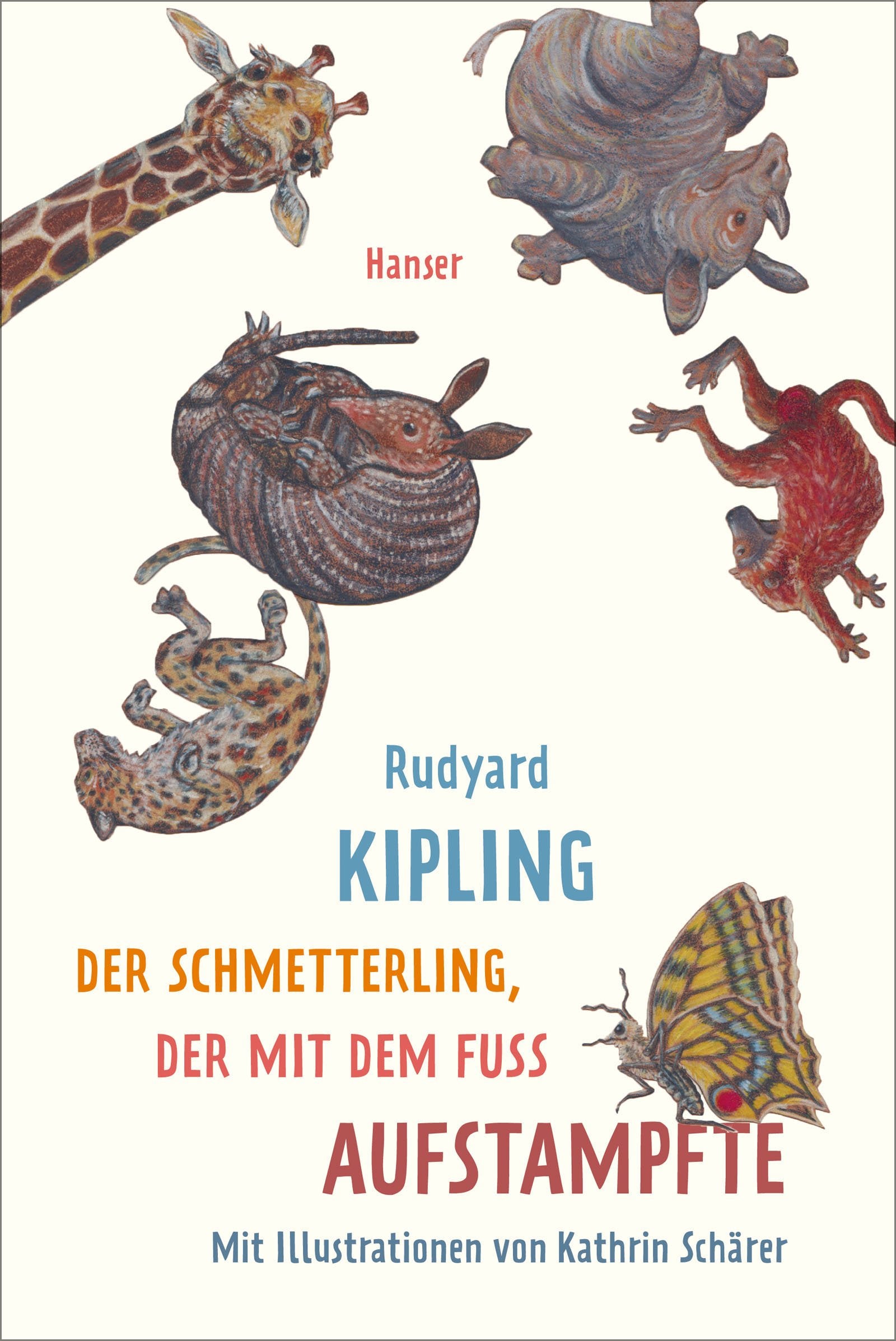 Der Schmetterling, der mit dem Fuß aufstampfte Novels & Short Stories