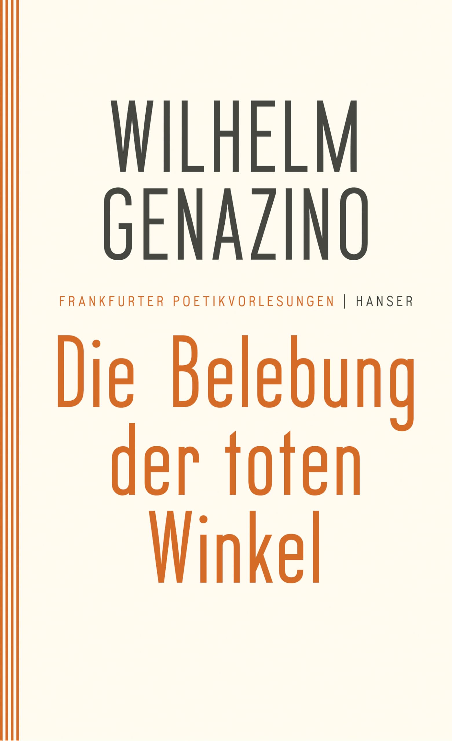 Die Belebung der toten Winkel: Frankfurter Poetikvorlesungen Essays & Short Stories