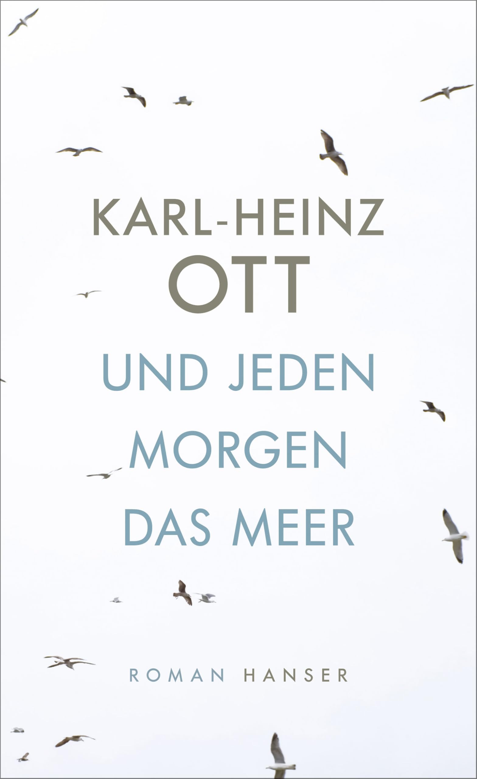 Und jeden Morgen das Meer Contemporary literature