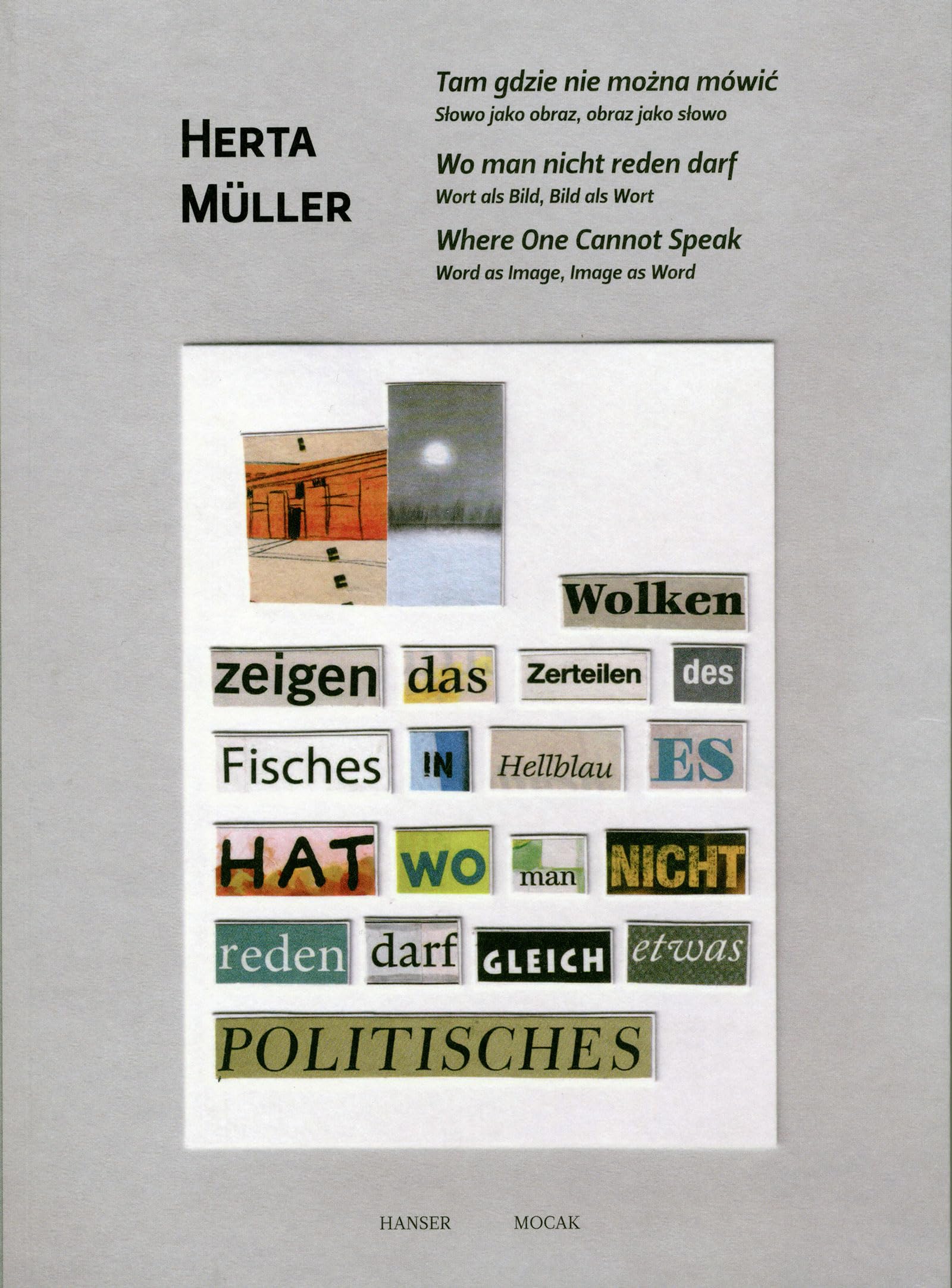 Wo man nicht reden darf.: Wort als Bild, Bild als Wort Poetry