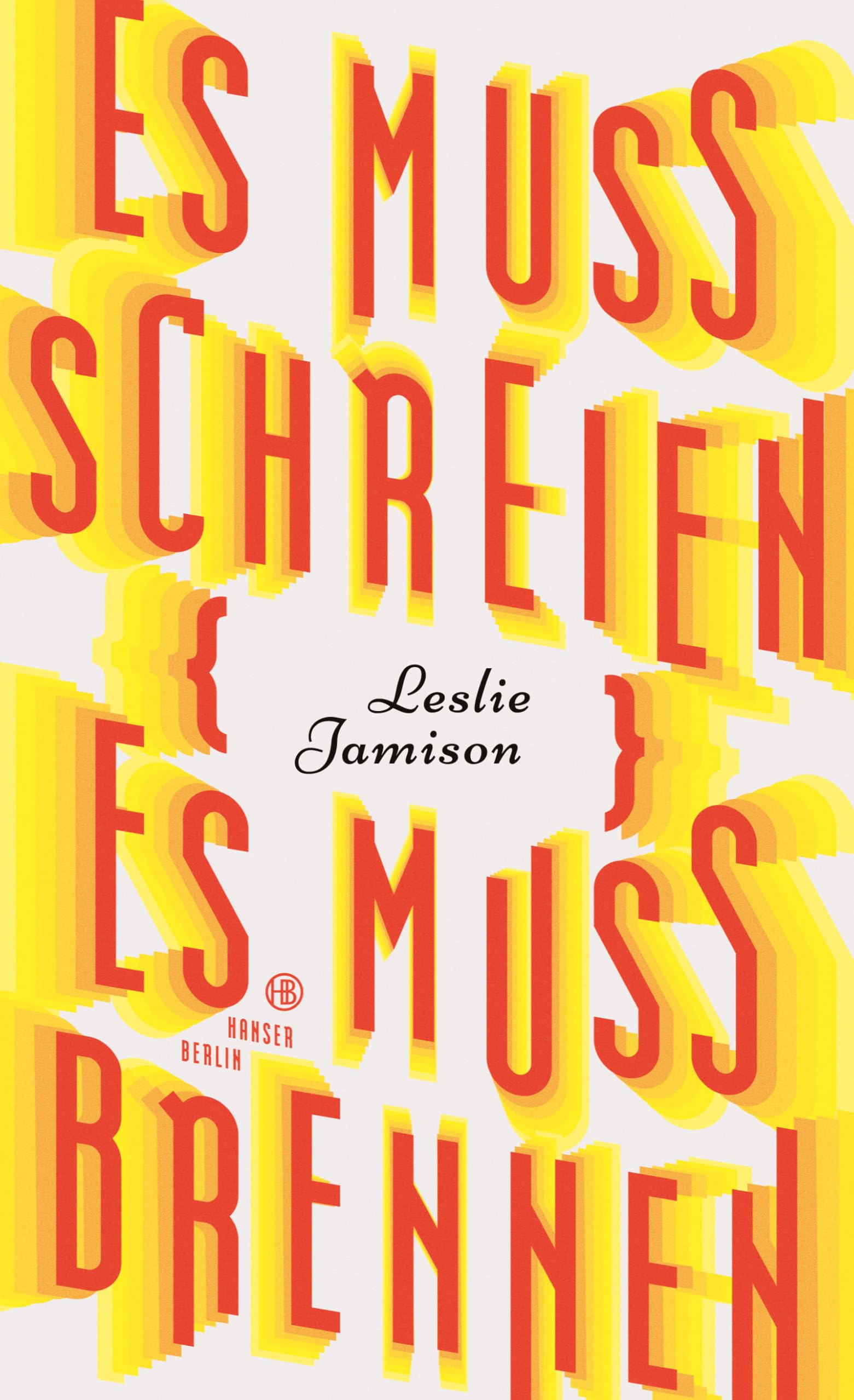 Es muss schreien, es muss brennen Social Sciences
