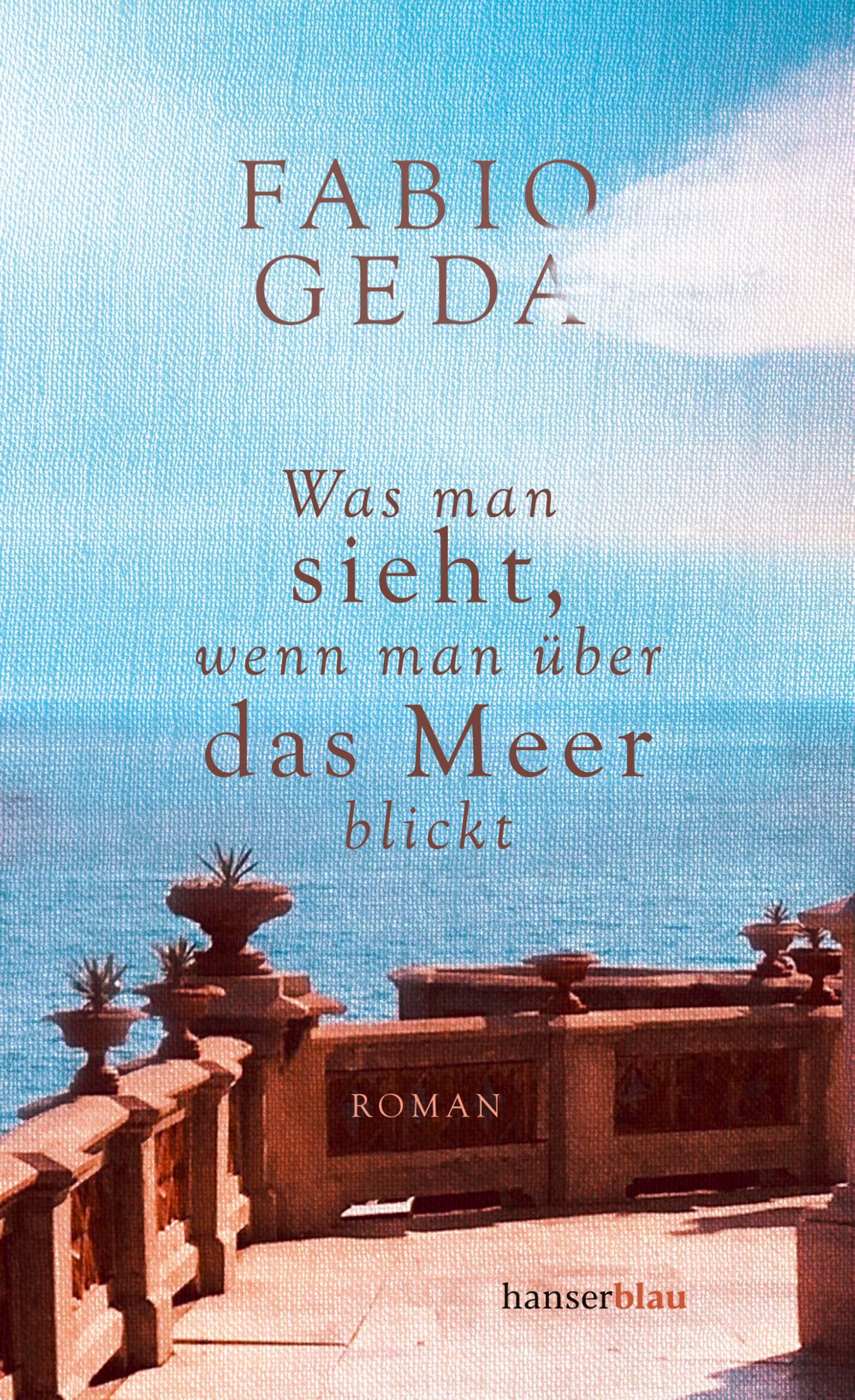 Was man sieht, wenn man über das Meer blickt Contemporary literature