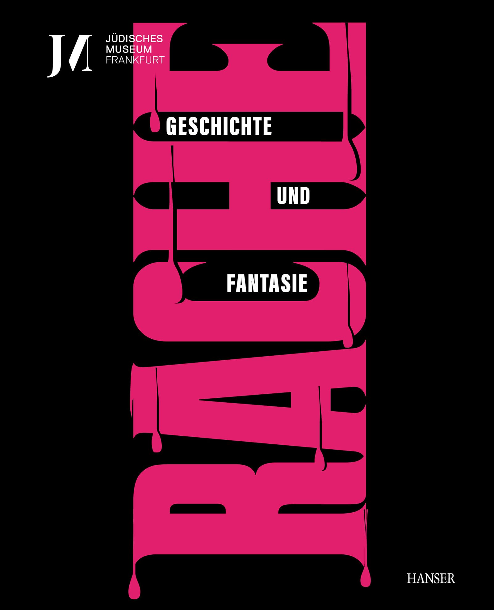 Rache. Geschichte und Fantasie (dt. Ausgabe): Begleitband zur Ausstellung im Jüdischen Museum Frankfurt Books