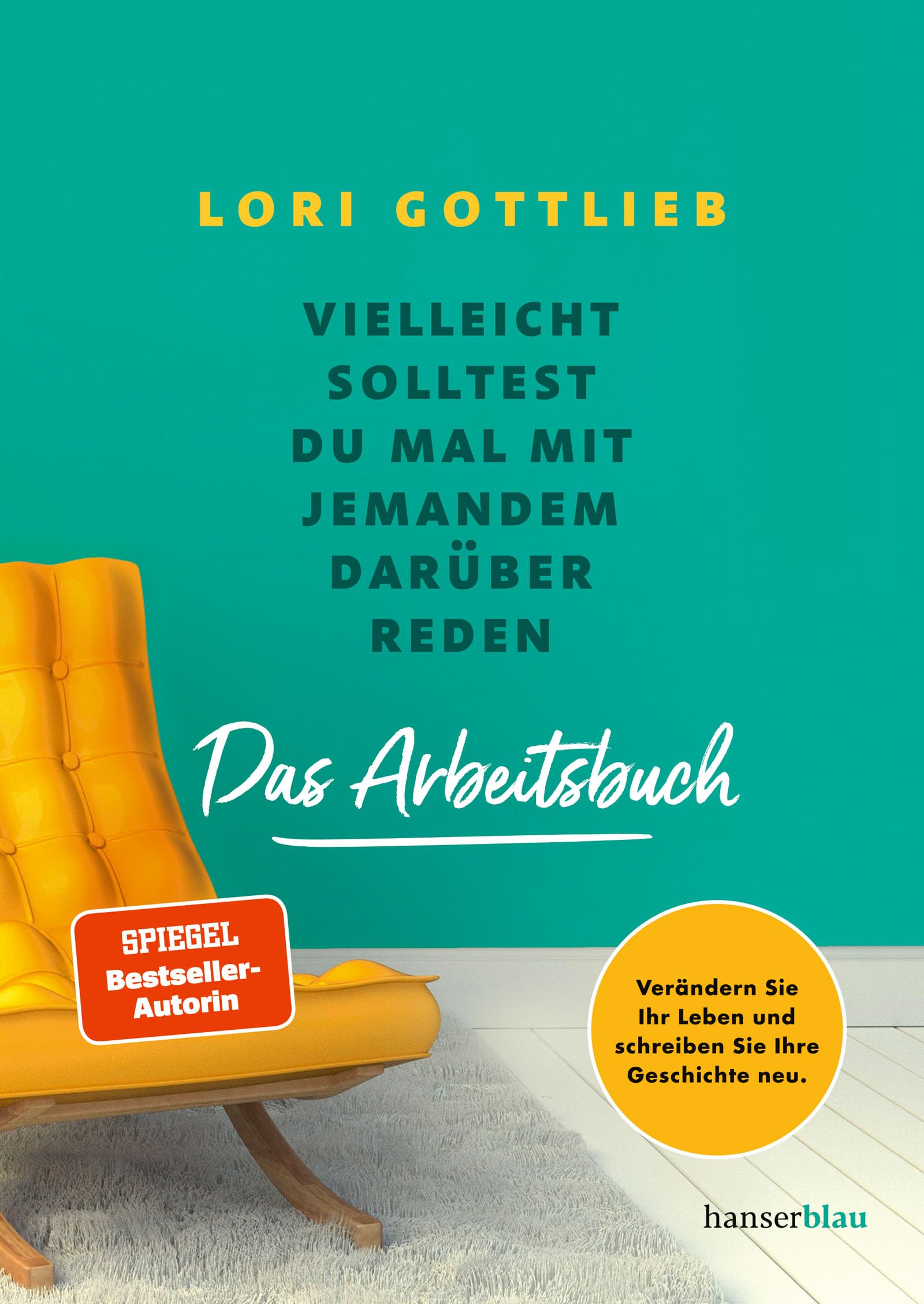 Vielleicht solltest du mal mit jemandem darüber reden - Das Arbeitsbuch Business, Finance & Career