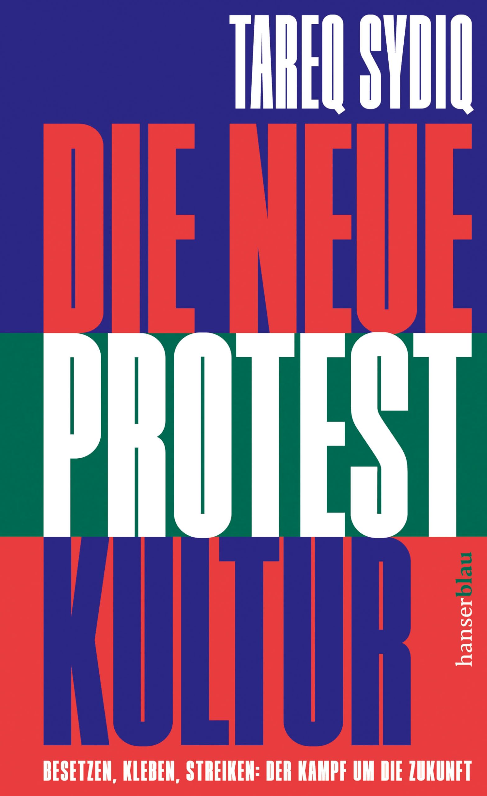 Die neue Protestkultur Business, Finance & Career