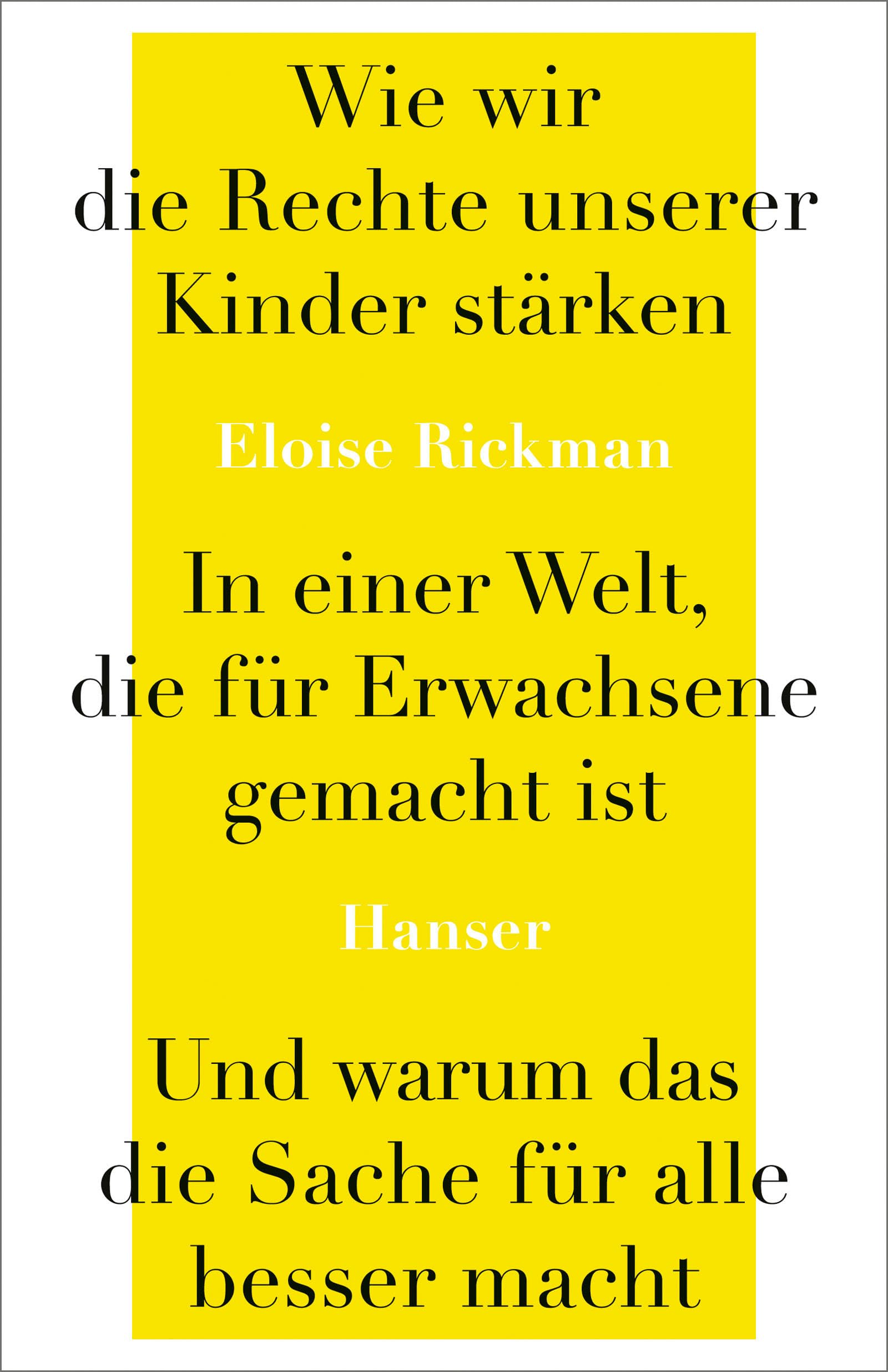 Wie wir die Rechte unserer Kinder stärken in einer Welt, die für Erwachsene gemacht ist, und warum das die Sache für alle besser macht Books
