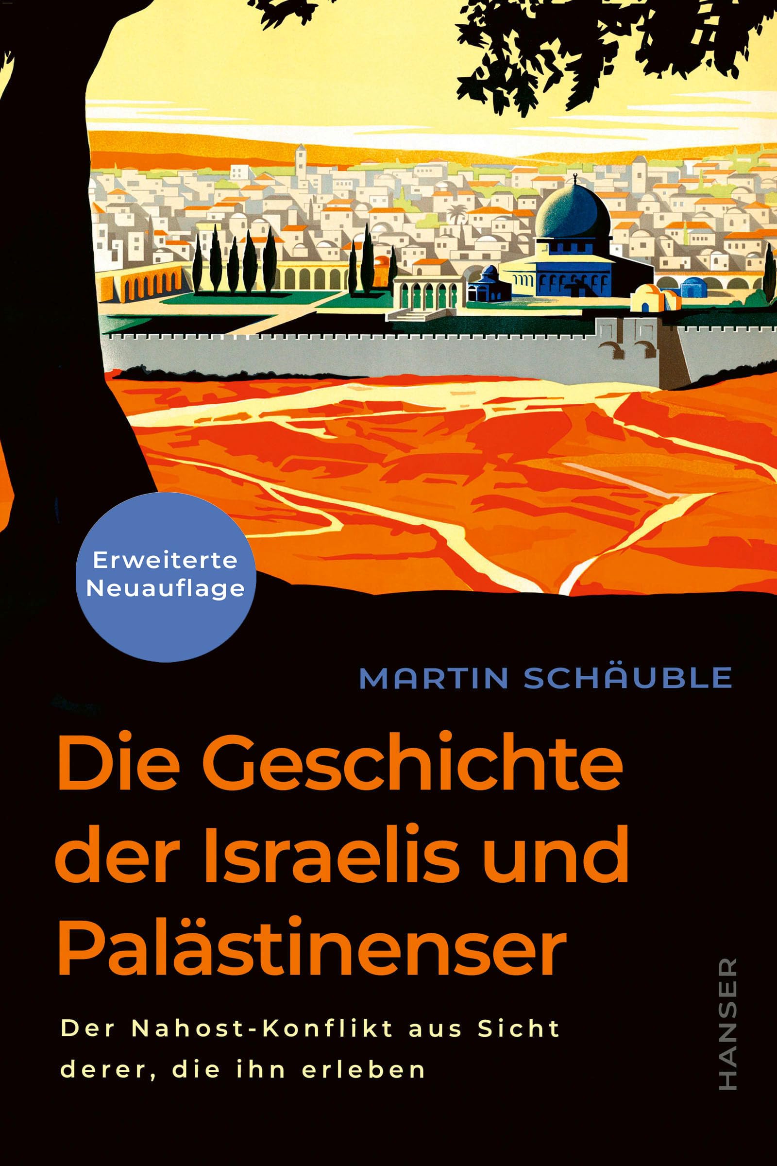 Die Geschichte der Israelis und Palästinenser (erweiterte Neuauflage) General education