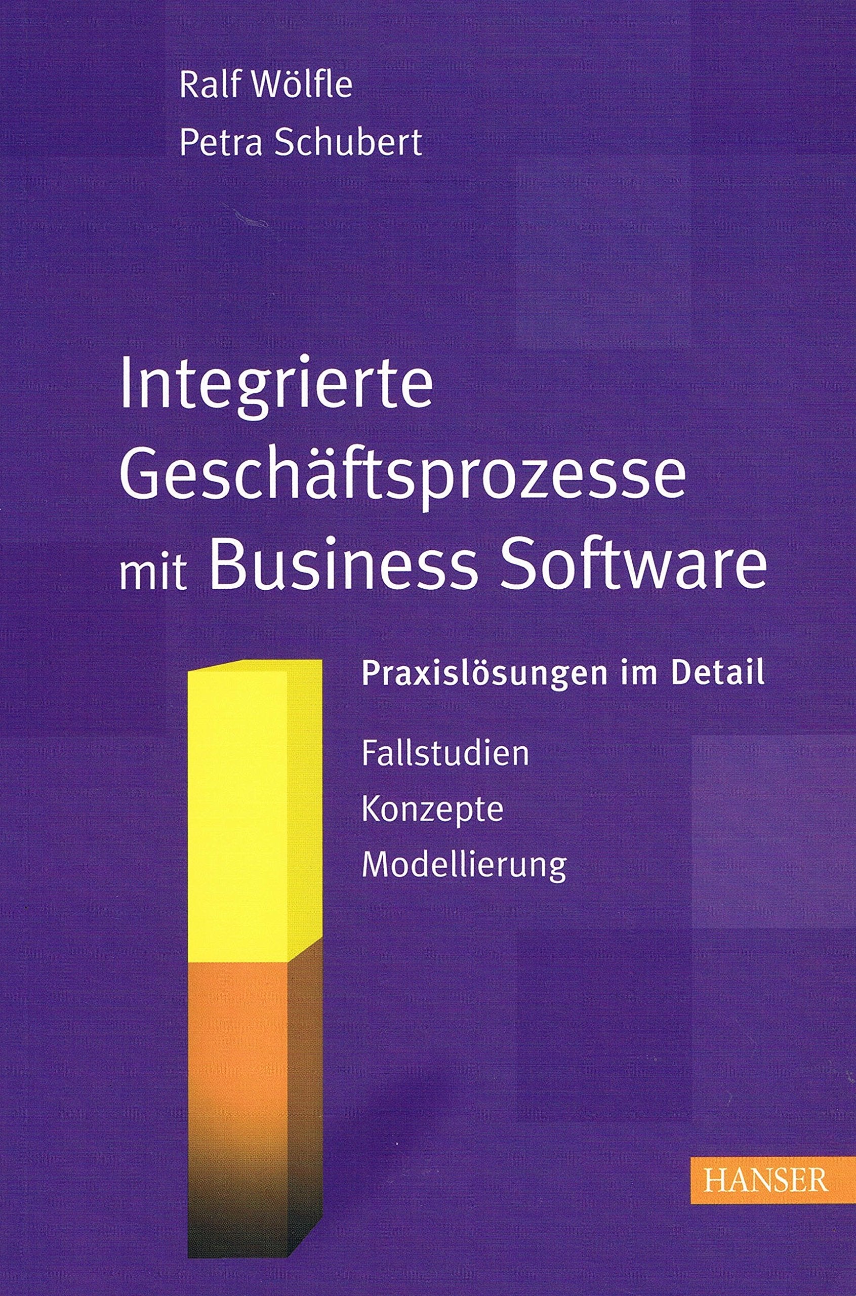 Integrierte Geschäftsprozesse mit Business Software: Praxislösungen im Detail Law