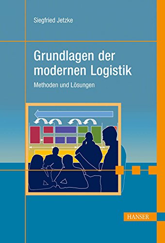Grundlagen der modernen Logistik: Methoden und Lösungen Law