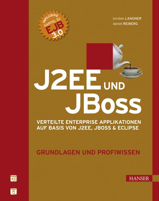 J2EE und JBoss. Verteilte Enterprise Applikationen auf Basis von J2EE, JBoss & Eclipse. Grundlagen und Profiwissen Computer Science