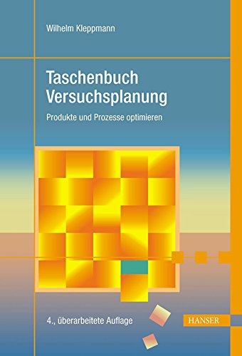 Taschenbuch Versuchsplanung: Produkte und Prozesse optimieren Business & Technology