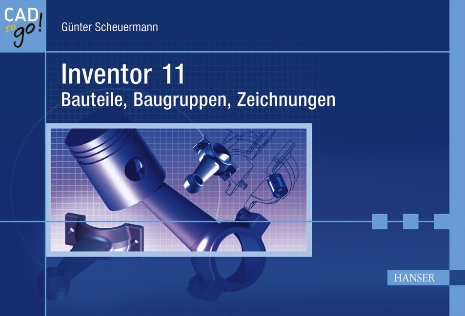 Inventor 11 - Bauteile, Baugruppen, Zeichnungen Cartoons