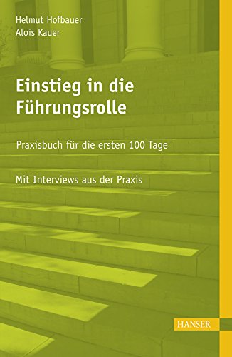 Einstieg in die Führungsrolle: Praxisbuch für die ersten 100 Tage Law