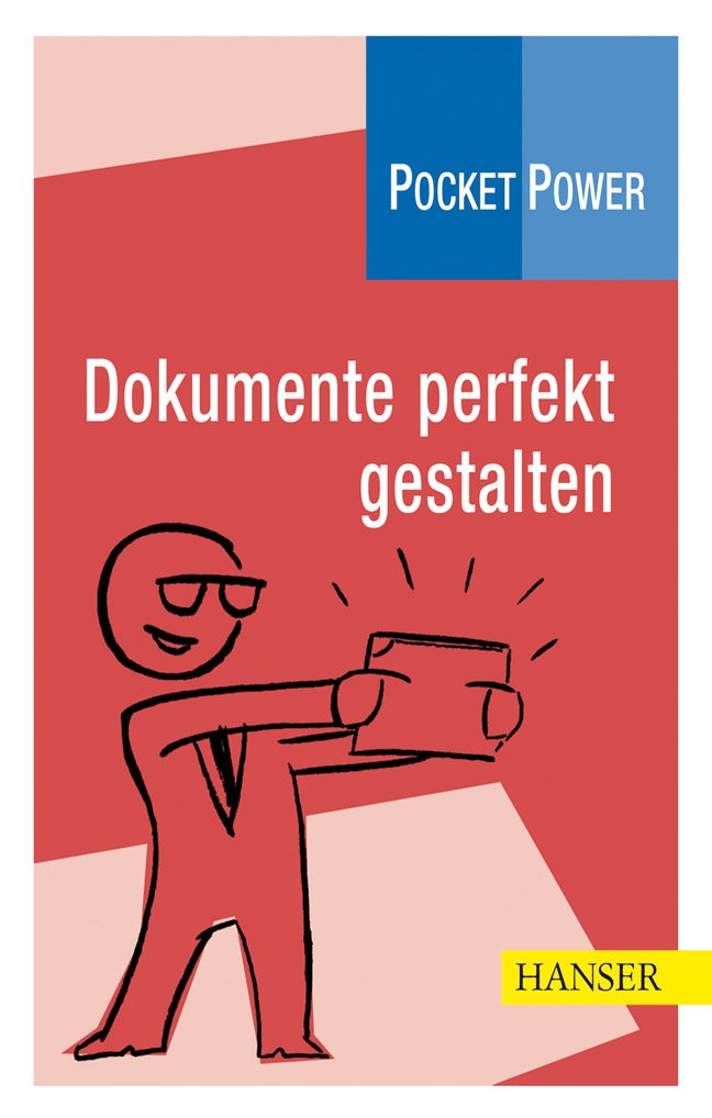 Pocket Power Soft Skills: Dokumente perfekt gestalten Business, Finance & Career