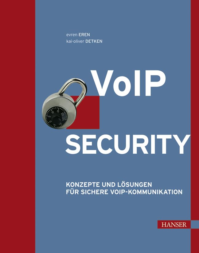 VoIP Security: Konzepte und Lösungen für sichere VoIP-Kommunikation Computer Science