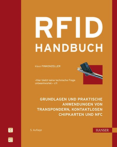 RFID-Handbuch: Grundlagen und praktische Anwendungen von Transpondern, kontaktlosen Chipkarten und NFC Medicine