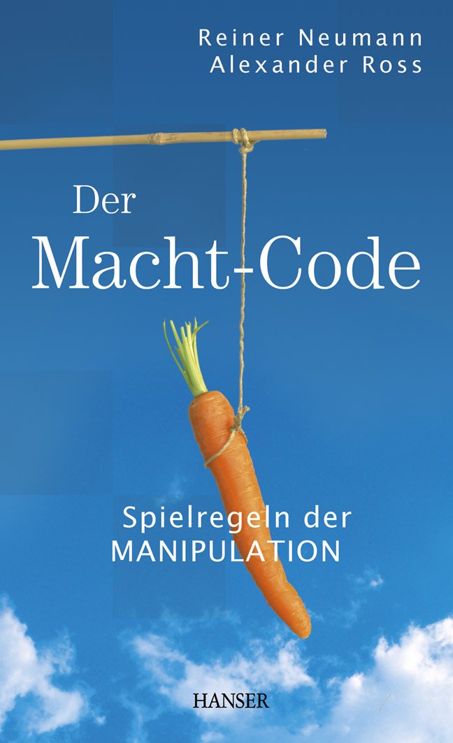 Der Macht-Code: Spielregeln der Manipulation Lifestyle Books