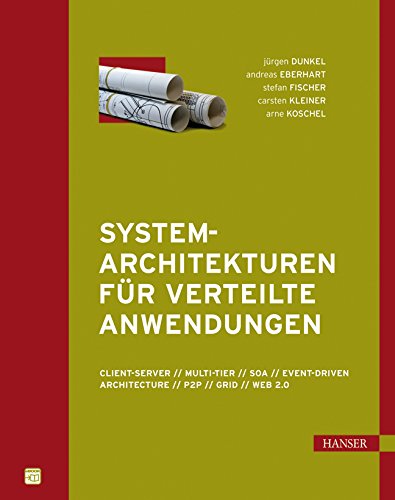 Systemarchitekturen für verteilte Anwendungen. Client-Server, Multi-Tier, SOA, Event Driven Architecture, P2P, Grid, Web 2.0 Computer Science