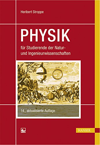 PHYSIK: für Studierende der Natur- und Ingenieurwissenschaften Business & Technology