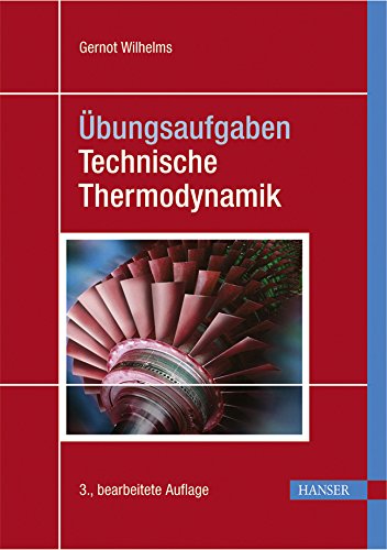 Übungsaufgaben Technische Thermodynamik book