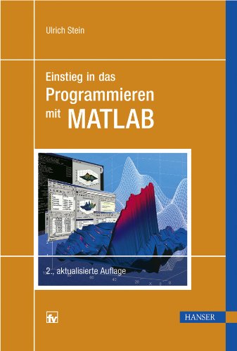 Einstieg in das Programmieren mit MATLAB Media & Communication