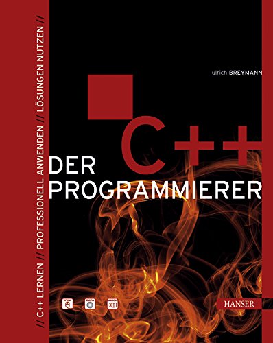 Der C++ Programmierer. C++ lernen - Professionell anwenden - Lösungen nutzen. Mit CD Computer Science
