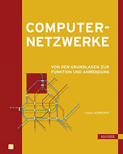 Computernetzwerke: Von den Grundlagen zur Funktion und Anwendung Computer Science