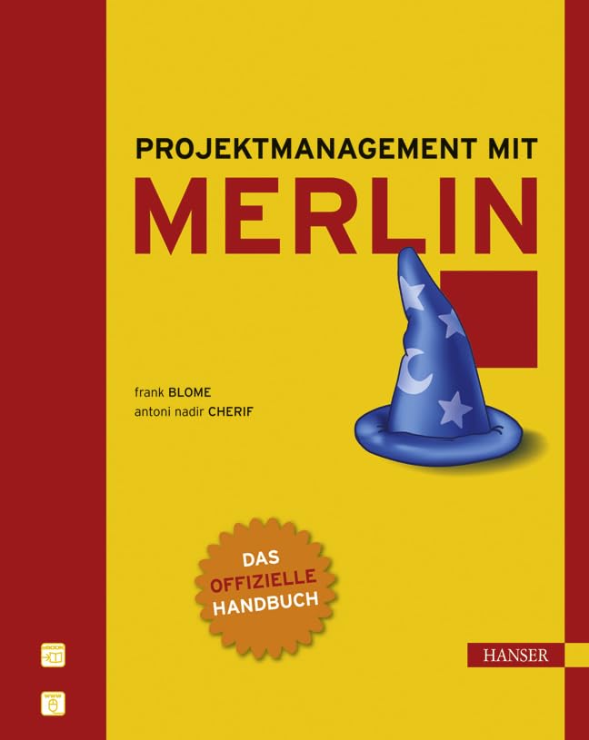 Projektmanagement mit Merlin: Das offizielle Handbuch Computer Science