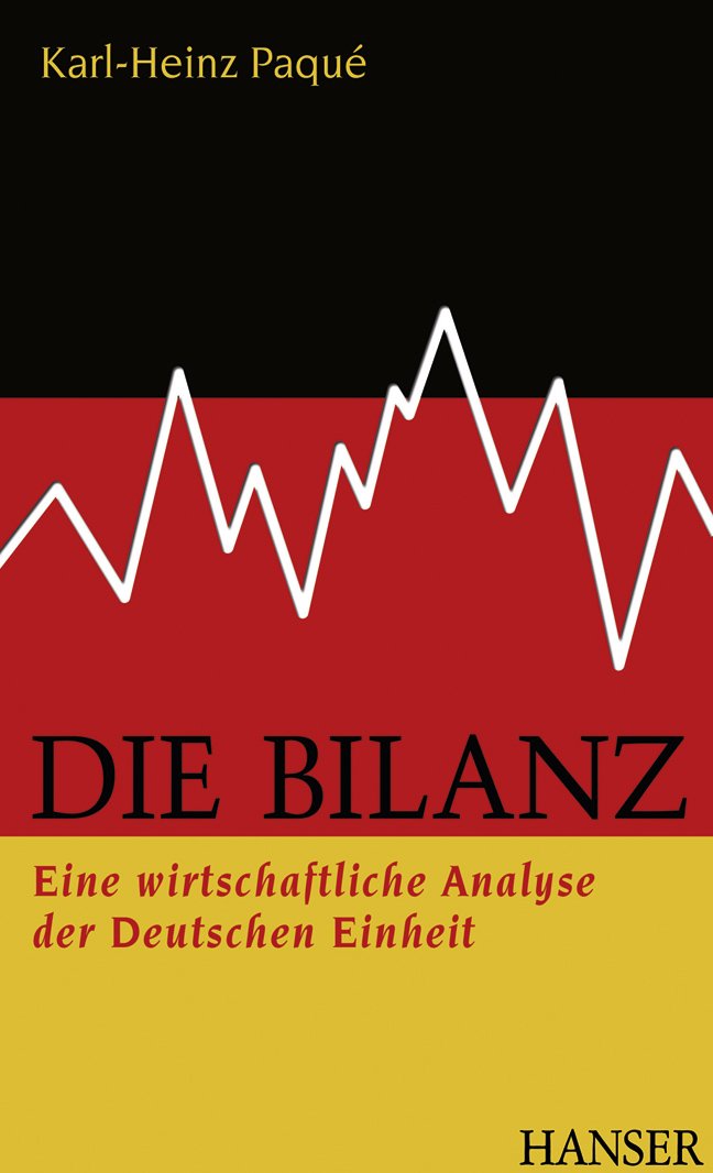 Die Bilanz: Eine wirtschaftliche Analyse der Deutschen Einheit Law