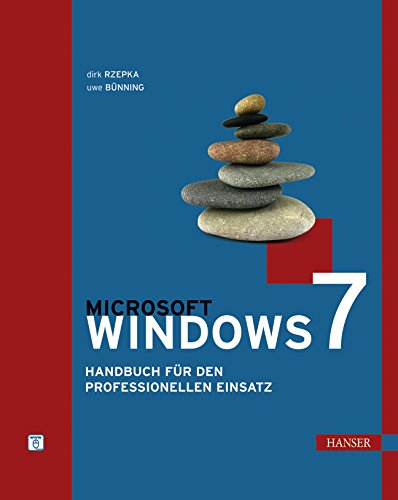 Microsoft Windows 7: Handbuch für den professionellen Einsatz book