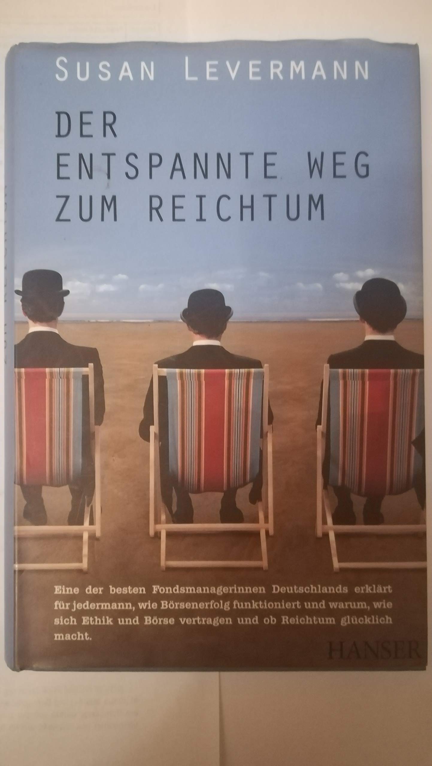 Der entspannte Weg zum Reichtum: Ausgezeichnet mit d. Deutschen Finanzbuchpreis 2011 Business, Finance & Career