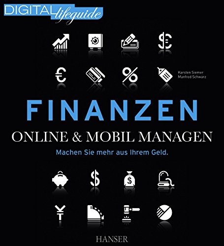 Finanzen - online & mobil managen: Machen Sie mehr aus Ihrem Geld (DIGITAL lifeguide) Computer Science