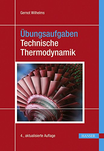 Übungsaufgaben Technische Thermodynamik Natural Sciences