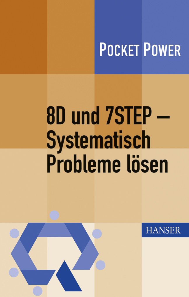 8D und 7STEP - Systematisch Probleme lösen Law