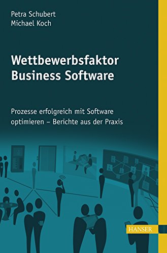 Wettbewerbsfaktor Business Software: Prozesse erfolgreich mit Software optimieren - Berichte aus der Praxis Law