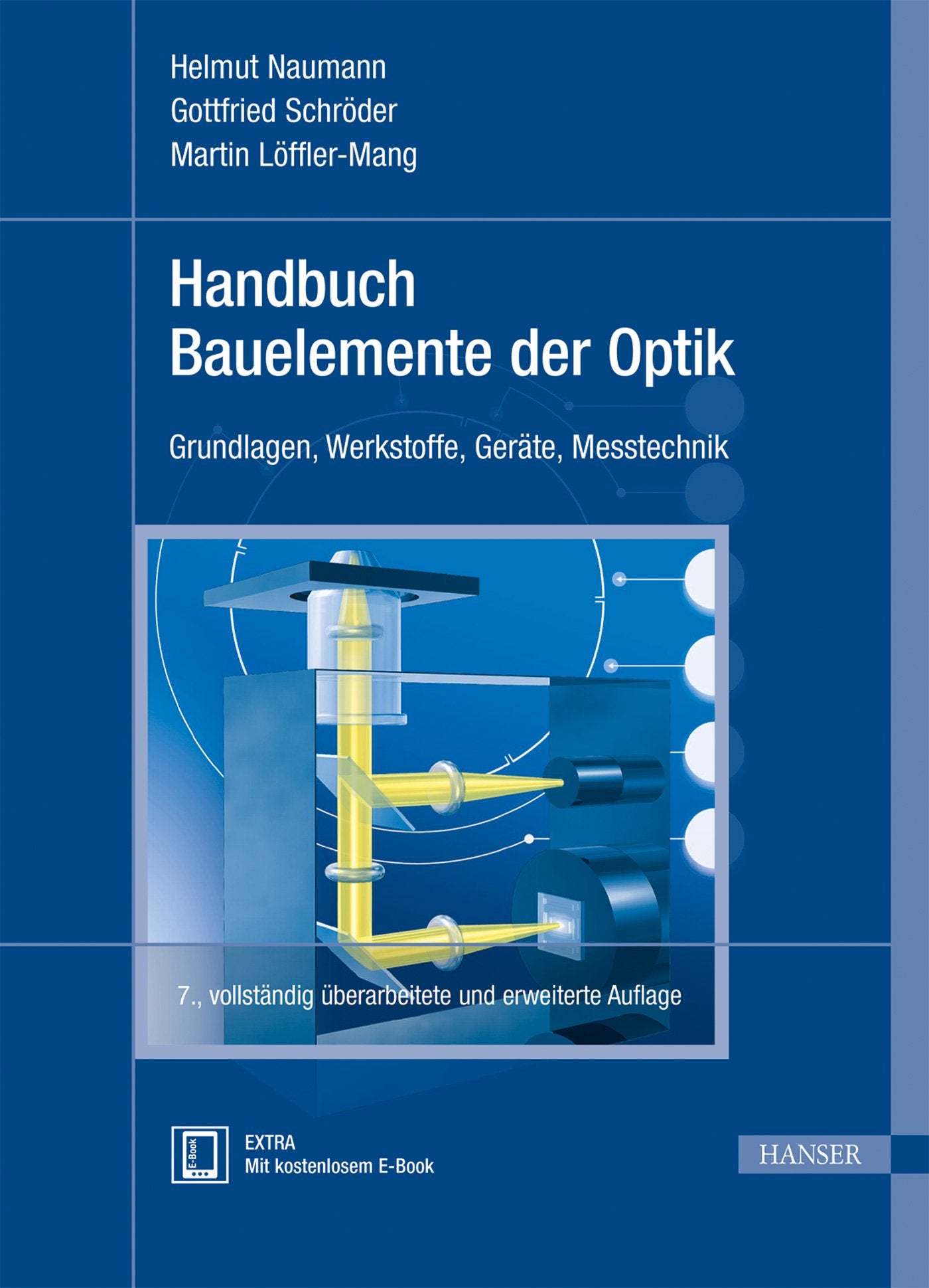 Handbuch Bauelemente der Optik: Grundlagen, Werkstoffe, Geräte, Messtechnik Business & Technology