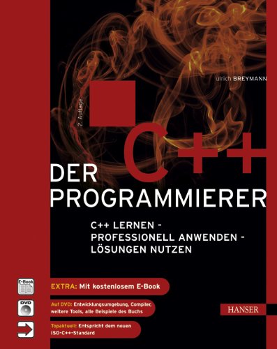Der C++-Programmierer: C++ lernen - Professionell anwenden - Lösungen nutzen Computer Science