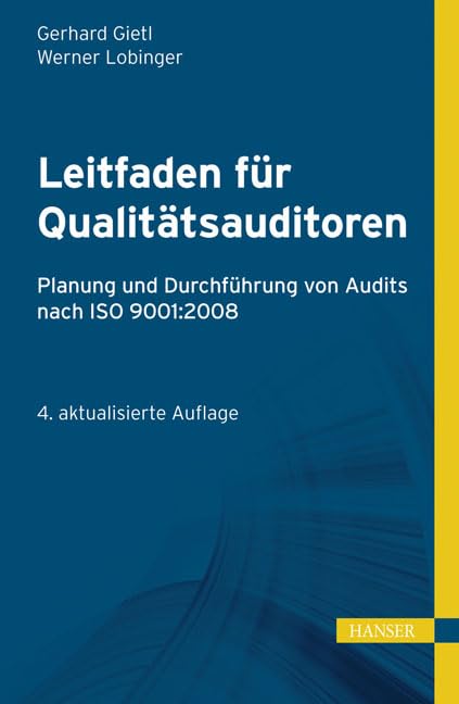 Leitfaden für Qualitätsauditoren: Planung und Durchführung von Audits nach ISO 9001:2008 (Print-on-Demand) Law