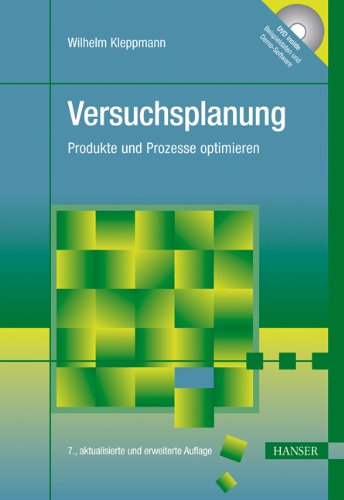 Versuchsplanung: Produkte und Prozesse optimieren Business & Technology