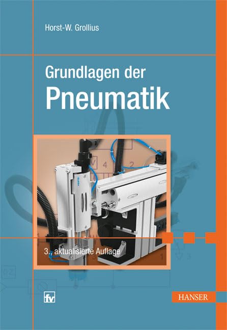 Grundlagen der Pneumatik Business & Technology