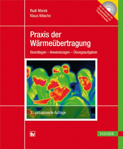 Praxis der Wärmeübertragung: Grundlagen - Anwendungen - Übungsaufgaben Business & Technology