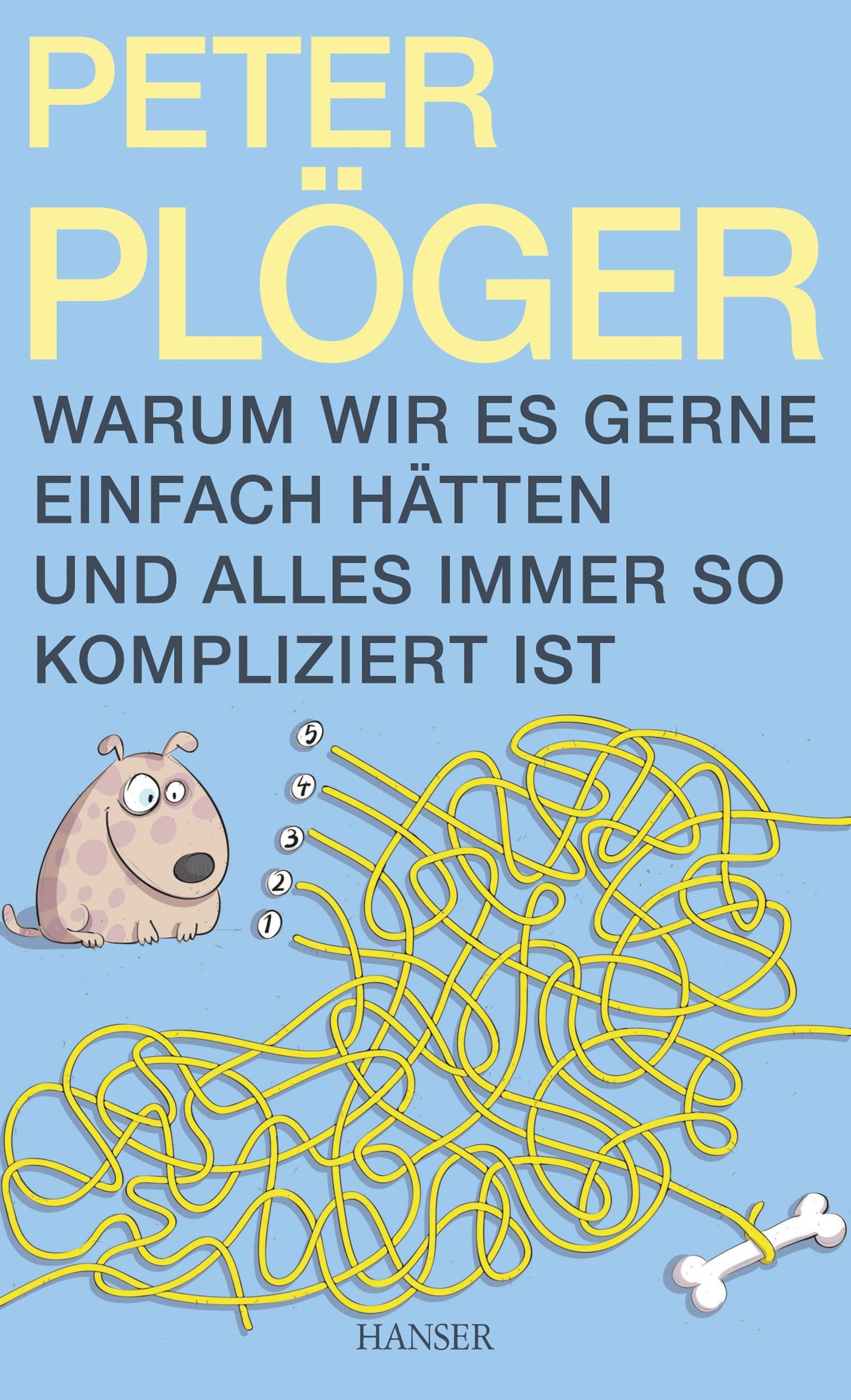 Warum wir es gerne einfach hätten und alles immer so kompliziert ist Social Sciences